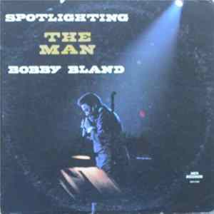 Bobby Bland - Spotlighting The Man Mp3