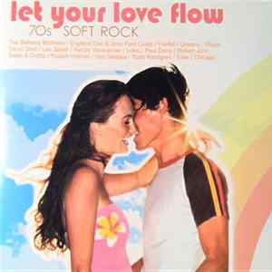 Various - Let Your Love Flow (70's Soft Rock) Mp3