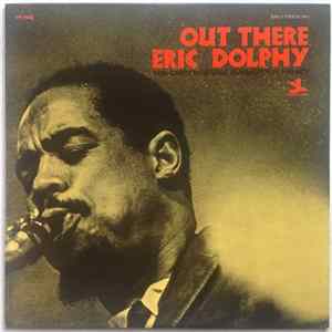 Eric Dolphy - Out There Mp3