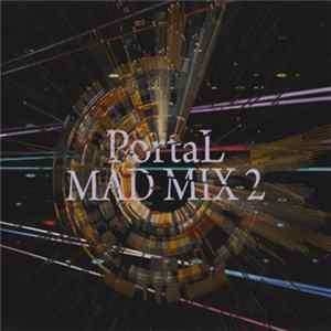 PortaL - Mad Mix 2 Mp3