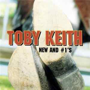 Toby Keith - New And #1's Mp3