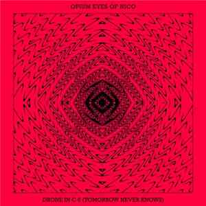 Opium Eyes Of Nico - Drone in C 6 (Tomorrow Never Knows) Mp3