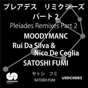 Satoshi Fumi - Pleiades Remixes Part 2 Mp3