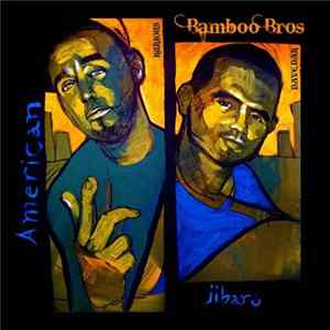 Bamboo Bros - American Jibaro Mp3