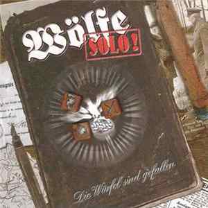 Wölfe Solo - Die Würfel Sind Gefallen Mp3