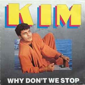 KIm - Why Don't We Stop Mp3