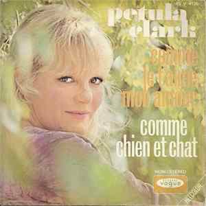 Petula Clark - Comme Je T'aime Mon Amour / Comme Chien Et Chat Mp3