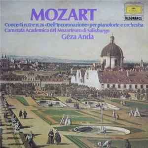 Mozart - Géza Anda, Camerata Academica Del Mozarteum Di Salisburgo - Concerti N.12 e N.26 "Dell'Incoronazione" Per Pianoforte E Orchestra Mp3