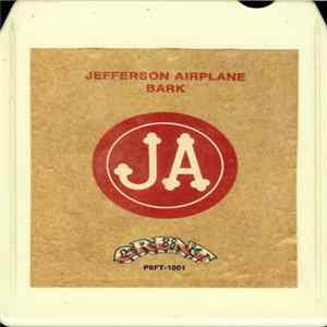 Jefferson Airplane - Bark Mp3