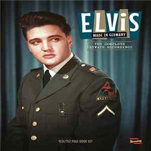 Elvis - Made In Germany (The Complete Private Recordings) Mp3