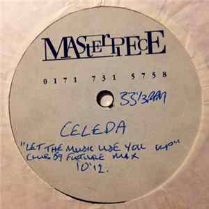 Celeda - Let The Music Use You Up (Club 69 Future Mix) Mp3