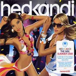 Various - Hed Kandi The Mix: Summer 2008 Mp3
