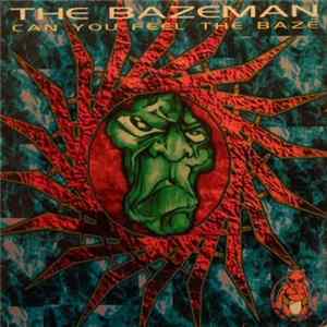 The Bazeman - Can You Feel The Baze Mp3