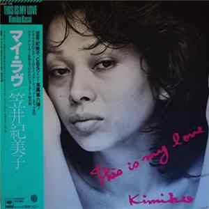 Kimiko Kasai - This Is My Love Mp3