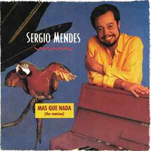 Sergio Mendes - Mas Que Nada (The Remixes) Mp3