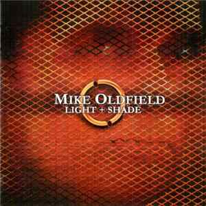 Mike Oldfield - Light + Shade Mp3