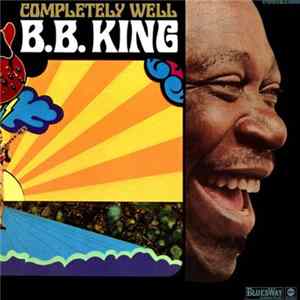 B.B. King - Completely Well Mp3