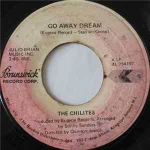 The Chi-Lites - I Forgot To Say I Love You Till I'm Gone / Go Away Dream Mp3