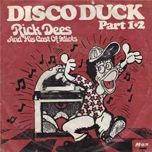 Rick Dees & His Cast Of Idiots - Disco Duck Mp3