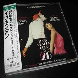 Michel Legrand / Jacques Demy / Yves Montand - 想い出のマルセイユ = Trois Places Pour Le 26 Mp3
