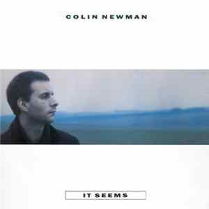 Colin Newman - It Seems Mp3