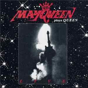 MayQueen - Plays Queen Mp3