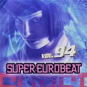 Various - Super Eurobeat Vol. 94 Mp3