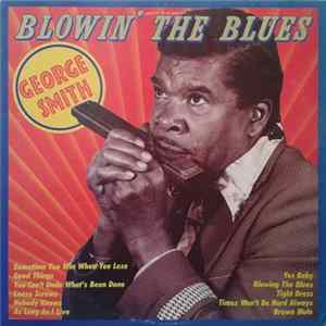 George Smith - Blowin' The Blues Mp3