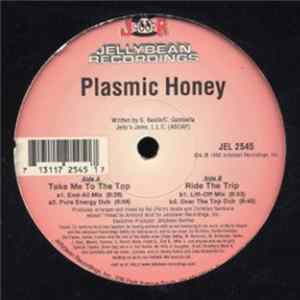 Plasmic Honey - Take Me To The Top / Ride The Trip Mp3