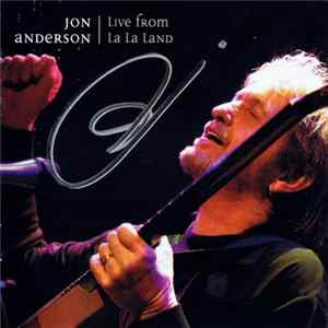 Jon Anderson - Live From La La Land Mp3