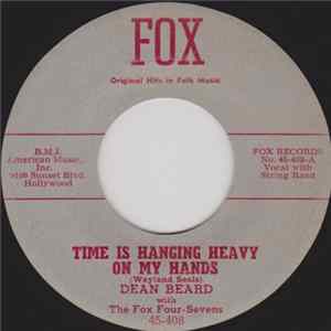 Dean Beard With The Fox Four-Sevens / Dean Beard - Time Is Hanging Heavy On My Hands / Sing, Sing, Sing Mp3