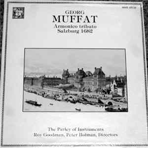 Georg Muffat / The Parley Of Instruments - Roy Goodman, Peter Holman - Armonico Tributo, Salzburg 1682 Mp3