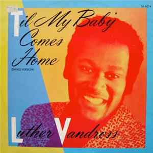 Luther Vandross - 'Til My Baby Comes Home Mp3