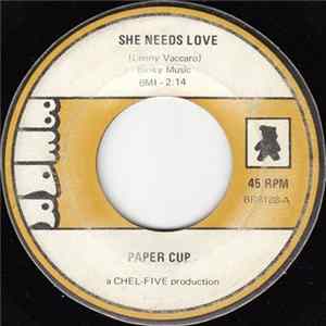Paper Cup - She Needs Love Mp3