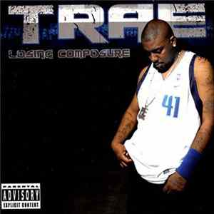 Trae - Losing Composure Mp3