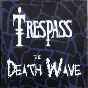 Trespass - The Death Wave Mp3