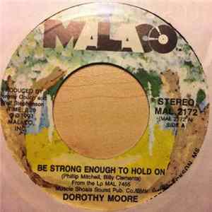 Dorothy Moore - Be Strong Enough To Hold On Mp3