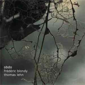 Frédéric Blondy / Thomas Lehn - Obdo Mp3