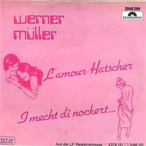 Werner Müller - L'amour-Hatscher Mp3