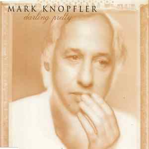 Mark Knopfler - Darling Pretty Mp3