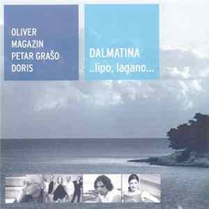 Various - Dalmatina ..Lipo, Lagano... Mp3