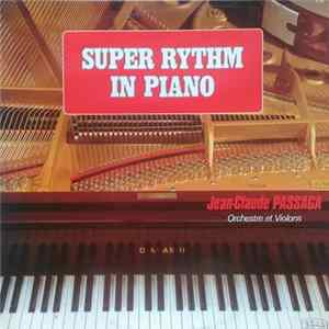 Jean-Claude Passaga - Super Rythm In Piano (Orchestre Et Violons) Mp3
