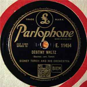 Sidney Torch And His Orchestra - Destiny Waltz / The Haunted Ballroom Mp3