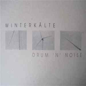Winterkälte - Drum 'N' Noise Mp3