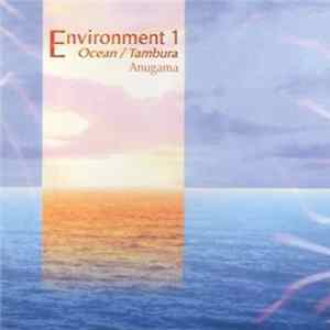 Anugama - Environment 1 - Ocean / Tambura Mp3