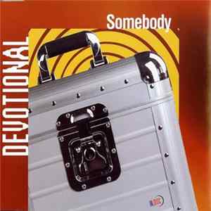 Devotional - Somebody Mp3