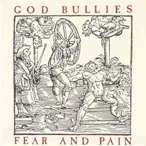 God Bullies - Fear And Pain Mp3