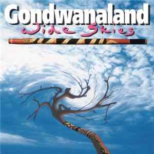 Gondwanaland - Wide Skies Mp3