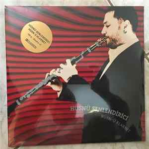 Hüsnü Şenlendirici - Hüsn-ü Klarnet Mp3