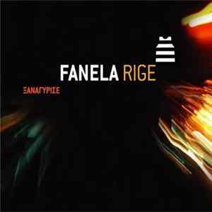 Fanela Rige - Ξαναγύρισε Mp3